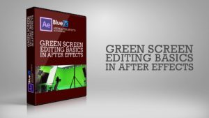 Green Screen Editing in After Effects Course