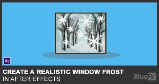 Creating a realistic window frost in After Effects